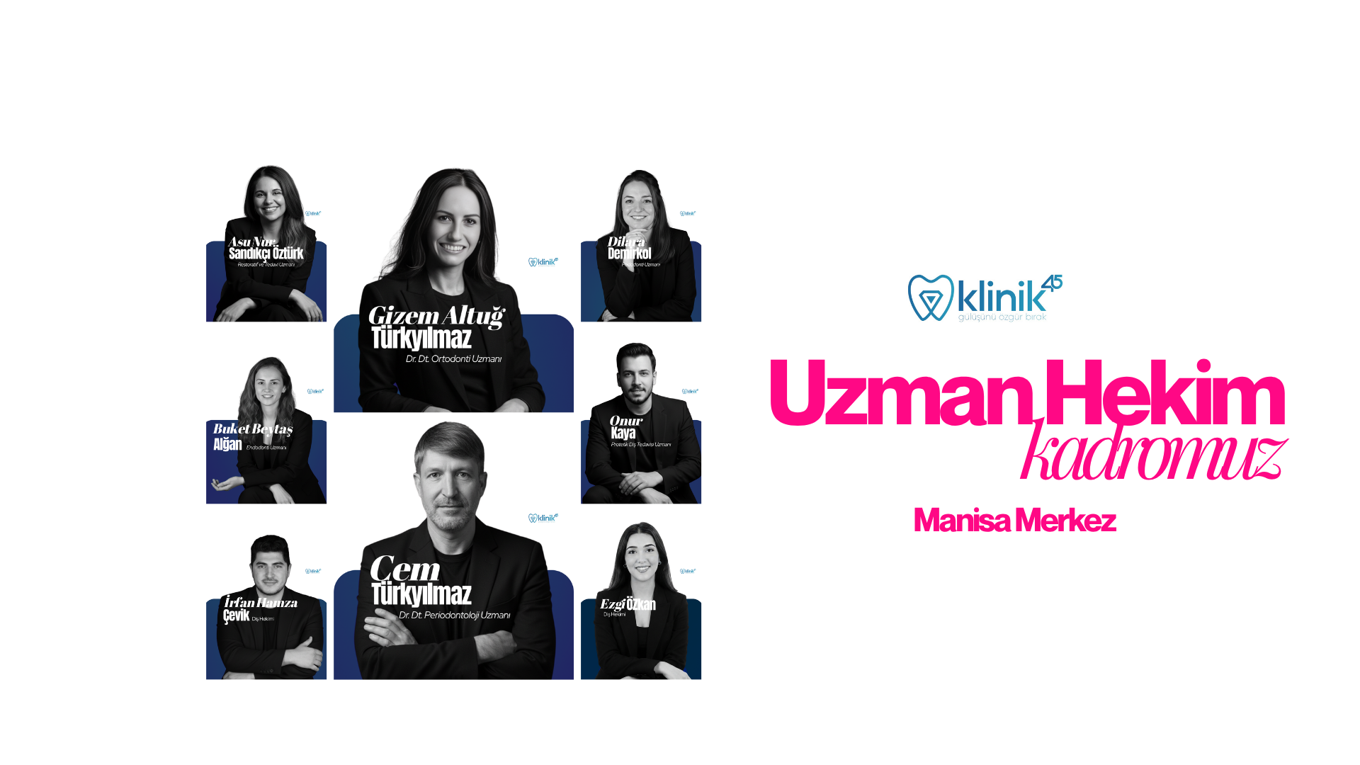 Klinik45 Manisa Ağız ve Diş Sağlığı Polikliniği
