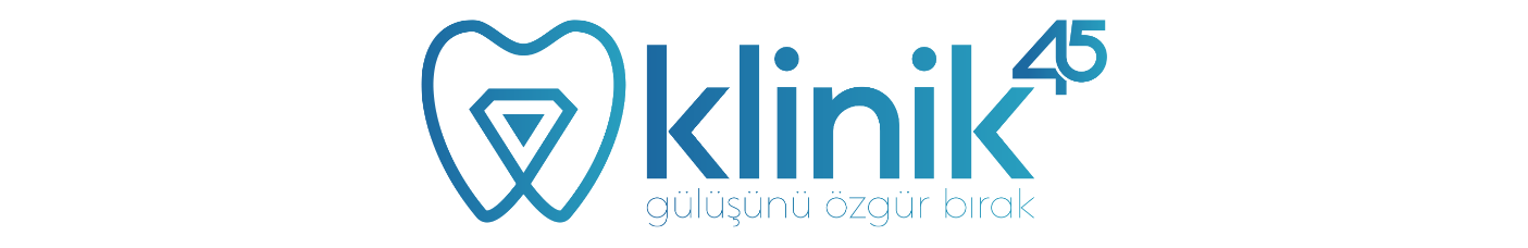 Klinik45 Manisa Ağız ve Diş Sağlığı Polikliniği